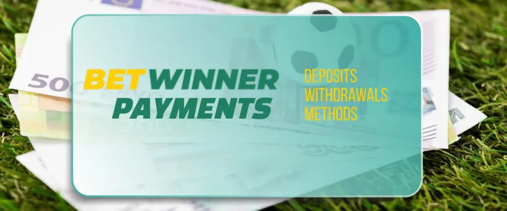 Betwinner payment methods